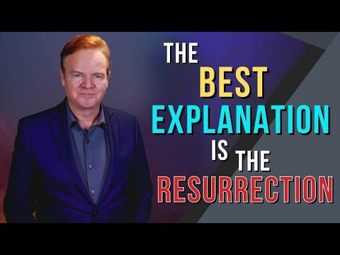 Facts That Are Best Explained By the Resurrection (Did Jesus Really Rise From the Dead?)