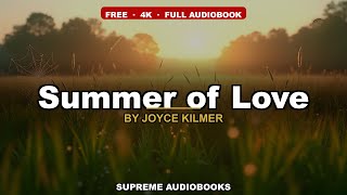 Summer of Love by Joyce Kilmer — free full audiobook