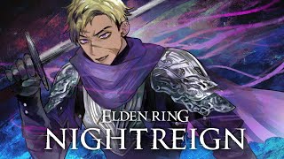 I CAN'T STAY AWAY FROM THE NIGHT!【ELDEN RING NIGHTREIGN #11】