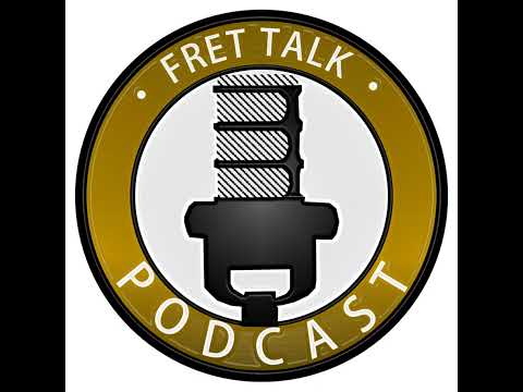 Fret Talk Episode 141 - "Stay At Home Hub"