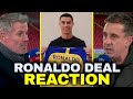 Gary Neville and Jamie Carragher React to Cristiano Ronaldo Confirmed Transfer to Al Nassr