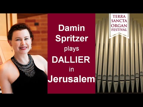 Henri Dallier, from “Cinq Invocations”, Terra Sancta Organ Festival, 2017, Jerusalem