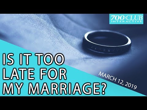 Is it Too Late for my Marriage? | Full Episode | 700 Club Interactive