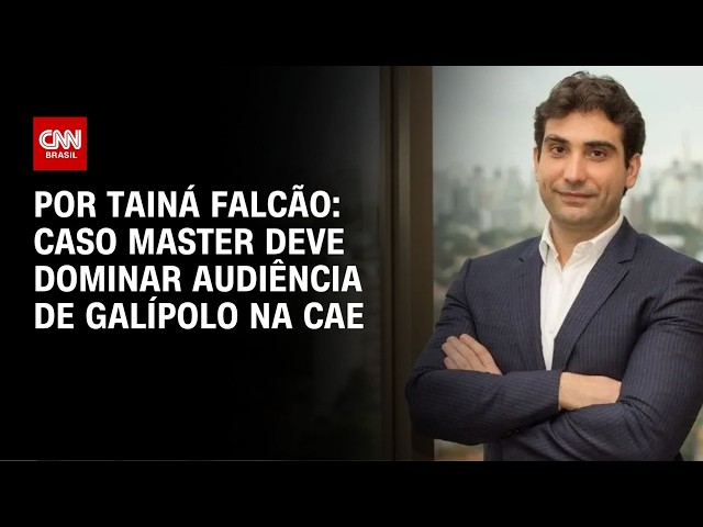 Audiência de Galípolo na CAE deve ser dominada pelo caso Master | BASTIDORES CNN