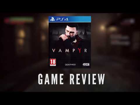 "Vampyr" Game Review (Spoiler-free)