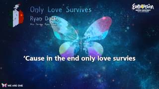Ryan Dolan - "Only Love Survives" (Ireland)