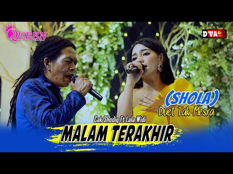 MALAM TERAKHIR | CAK SODHIQ LALA WIDI