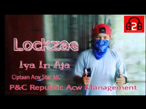 Lockzae YK - Iya In Aja Cipt Acw Star MC Hip Hop