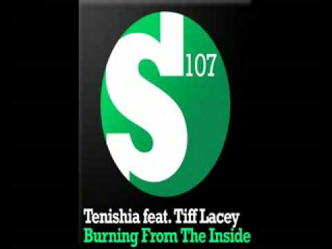 Tenishia feat. Tiff Lacey - Burning From The Inside