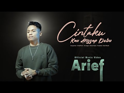Arief - Cintaku Kau Anggap Debu (Official Music Video)