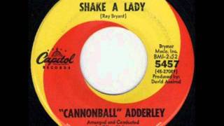 CANNONBALL ADDERLEY - SHAKE A LADY - CAPITOL 5457.wmv