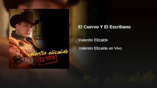 Valentín Elizalde - El Cuervo Y El Escribano (En Vivo)