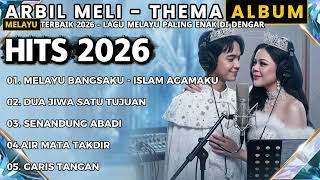 Download lagu ARBIL MELY LEE THEMA ALBUM LAGU MELAYU HITS 2026 | LAGU MELAYU TERBARU ENAK DI DENGAR !!! mp3