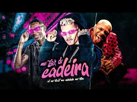 ME FAZ DE CADEIRA - CL NO BEAT, MC MINININ, MR BIM