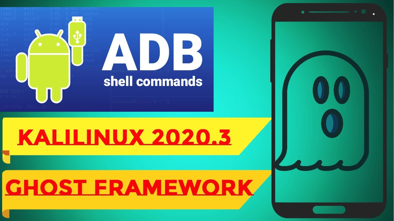 Android Hacking (Ghost Framework ) Kali_Linux 2020.3 2020