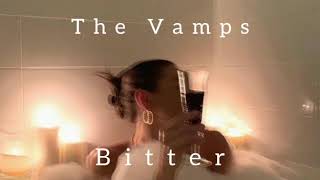 Bitter - The Vamps (TRADUÇÃO)