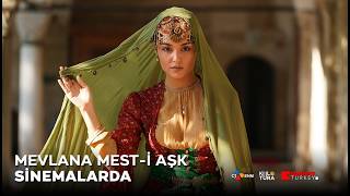Mevlana Mest-i Aşk | Sinemalarda