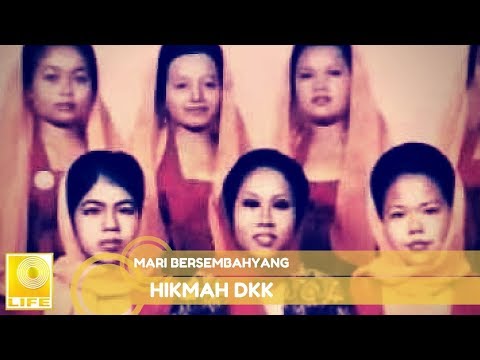 Hikmah DKK - Mari Bersembahyang (Official Audio)