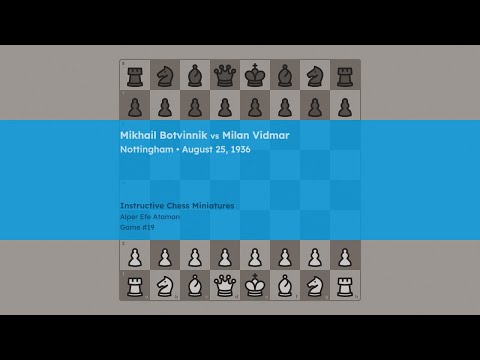 Mikhail Botvinnik vs. Milan Vidmar (1936)