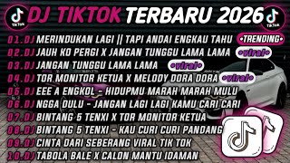 Download lagu DJ TIKTOK TERBARU 2026🎵DJMERINDUKAN LAGI-TAPI ADAI ENGKAU TAHU🎵DJJAUH KO PERGI X JANGAN TUNGGU LAMA  mp3
