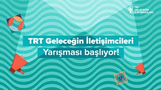 TRT Geleceğin İletişimcileri Yarışması 2025 Tanıtım Filmi