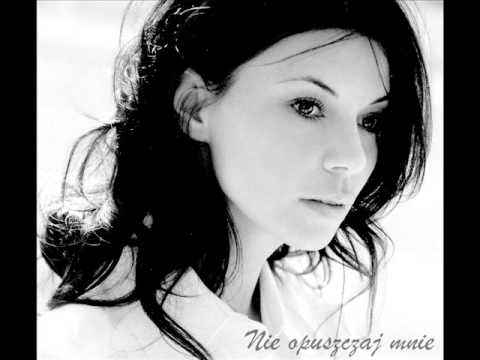Edyta Górniak - Nie opuszczaj mnie