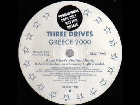 Three Drives On A Vinyl - Greece 2000 (Lost Tribe Vs Miro Vocal Remix) 1999
