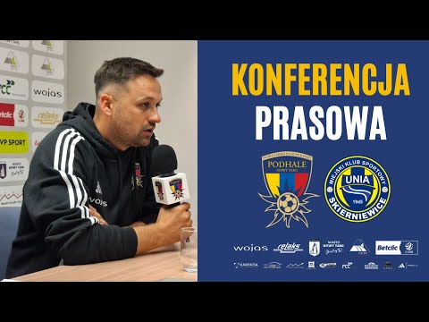 Konferencja prasowa po meczu 7. kolejki Betclic 2. liga NKP Podhale - Unia Skierniewice (1:0)