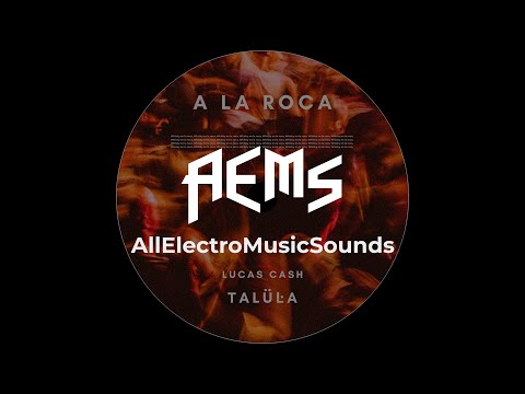 Talula Music & Lucas Cash - A La Roca