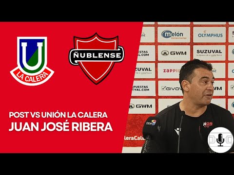 CONFERENCIA DE PRENSA POST PARTIDO UNIÓN LA CALERA 0-1 ÑUBLENSE || JUAN JOSÉ RIBERA 