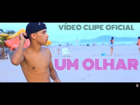 Fezinho Patatyy e MC Oklinhos - Um olhar ( Vídeo Clipe Oficial )