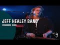 Jeff Healey Band - Roadhouse blues (Live In ...