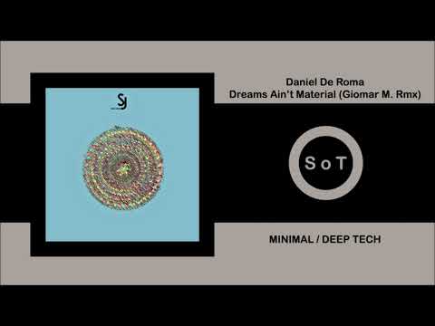 Daniel De Roma - Dreams Ain't Material (Giomar M. Remix) [Minimal / Deep Tech] [Secret Jams Records]