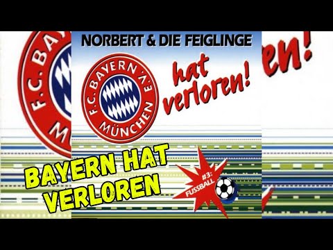 Norbert & die Feiglinge - Bayern hat verloren (Single aus dem Jahr 1995)