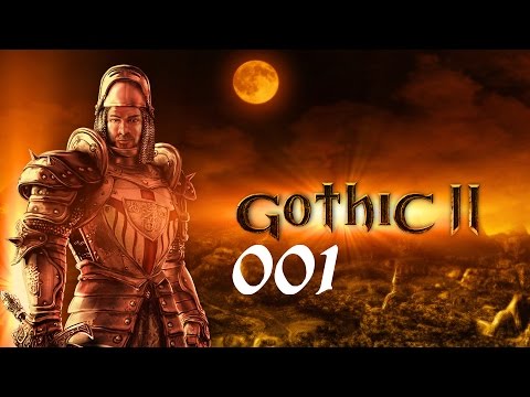 GOTHIC II • #001 - Das beste Spiel aller Zeiten ! [HD+] | Let's Play Gothic II + Die Nacht des Raben