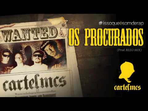 Cartel MCs - Os Procurados (Prod. REEO MIX)