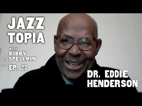 Jazztopia #23 - Dr. Eddie Henderson