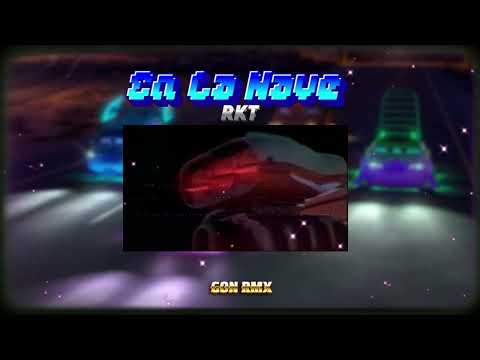 EN LA NAVE RKT - GON RMX