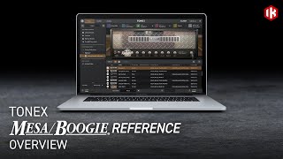 TONEX MESA/Boogie Reference Collection Overview