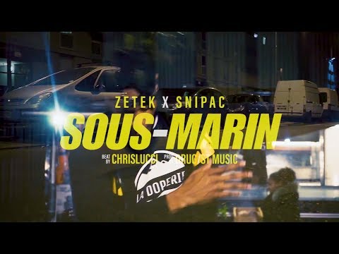 Zetek ladoperie x Snipac - Sous-Marin [2Kartel FiLMS]