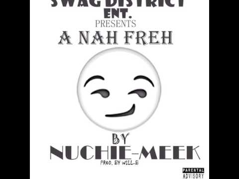 A Nah Freh feat Nuchie Meek Straightly LIB