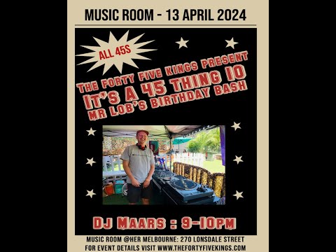 Dj Maars - It's A 45 Thing at Music Room Melbourne: 13th April 2024
