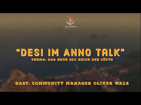 Anno 1800 Reich der Lüfte Talk Oliver Walz