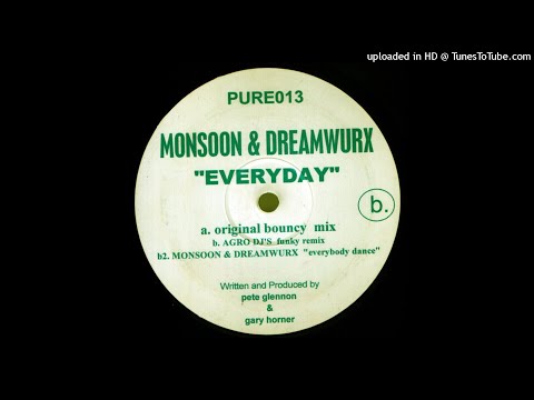 Monsoon & Dreamwurx - Everyday (Agro DJ's Funky Remix) *Bassline House*