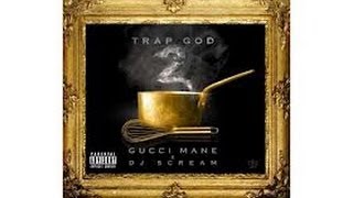 Gucci Mane - Bullet Wound Ft Lil Wayne and Young Scooter (Trap God 2)