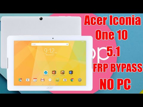 Acer Iconia One 10 B3-A20 5.1 Google Account Bypass No PC FRP REMOVE 2020
