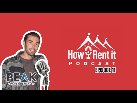 How I Rent It: Ep 11 | From High School Hustle to Thriving Business with Peak Party Rentals
