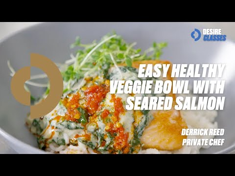 Easy Healthy Veggie Bowl With Seared Salmon | Derrick Reed