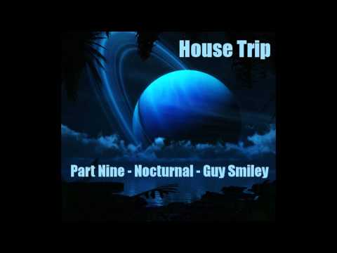 Guy Smiley - House Trip Nine - Nocturnal - 01/09/2012