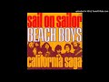 The Beach Boys - California Saga [The Beaks of Eagles/Californ-i-a]